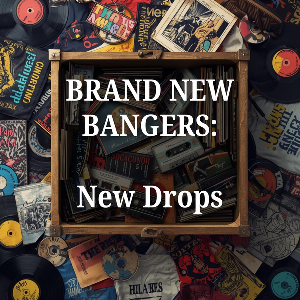 Brand New BANGERS - New Drops