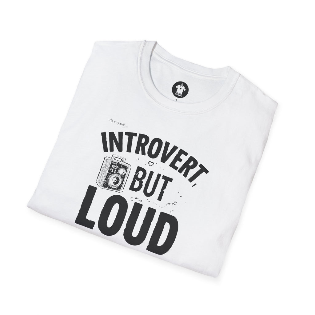 INTROVERT, BUT LOUD Light - Loud Thoughts, Quiet Person Funny Psychology Tee