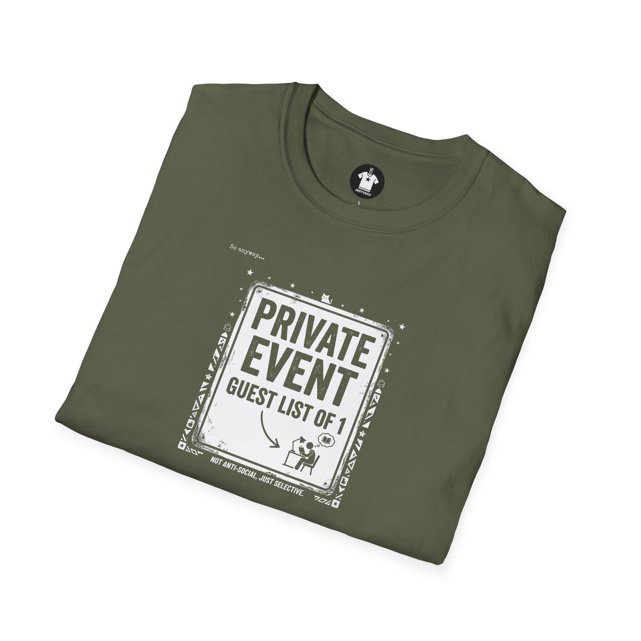 PRIVATE EVENT, Guest List Of 1 – Funny Introvert Graphic Tee