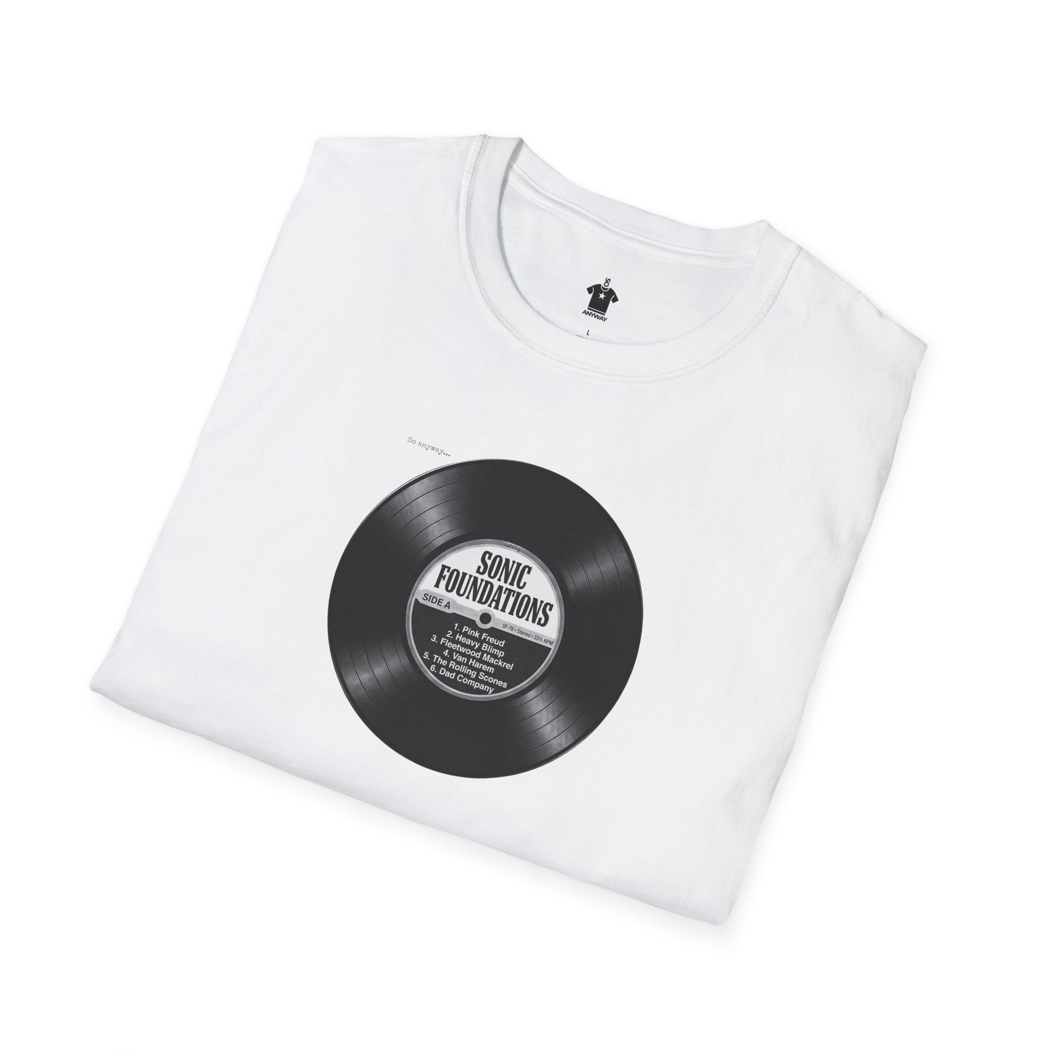 SONIC FOUNDATIONS: SIDE A – Funny Vinyl Record Tracklist Music Pun Graphic T-Shirt