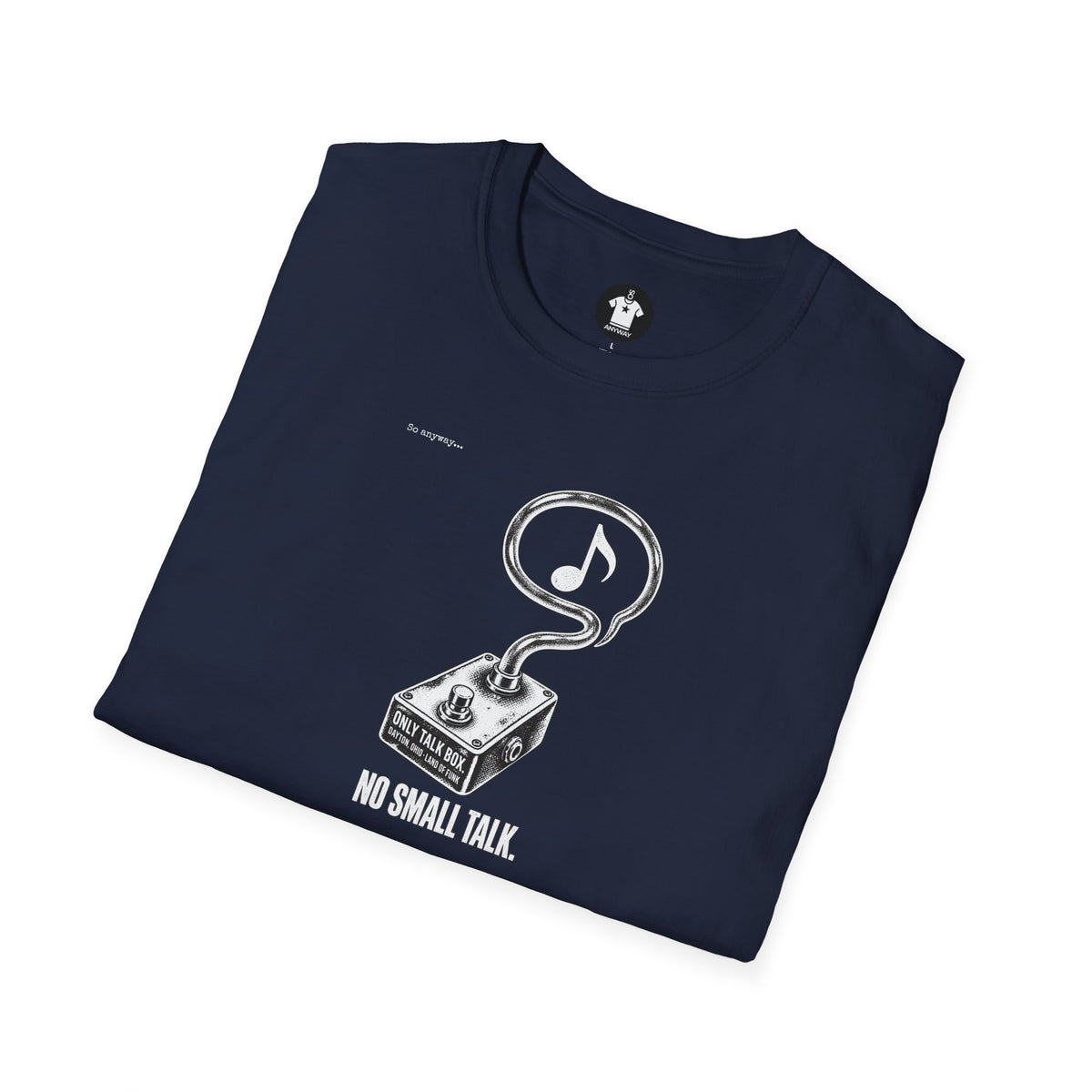 TALK BOX ONLY - No Small Talk Funny Introvert Funk Music Graphic T-Shirt