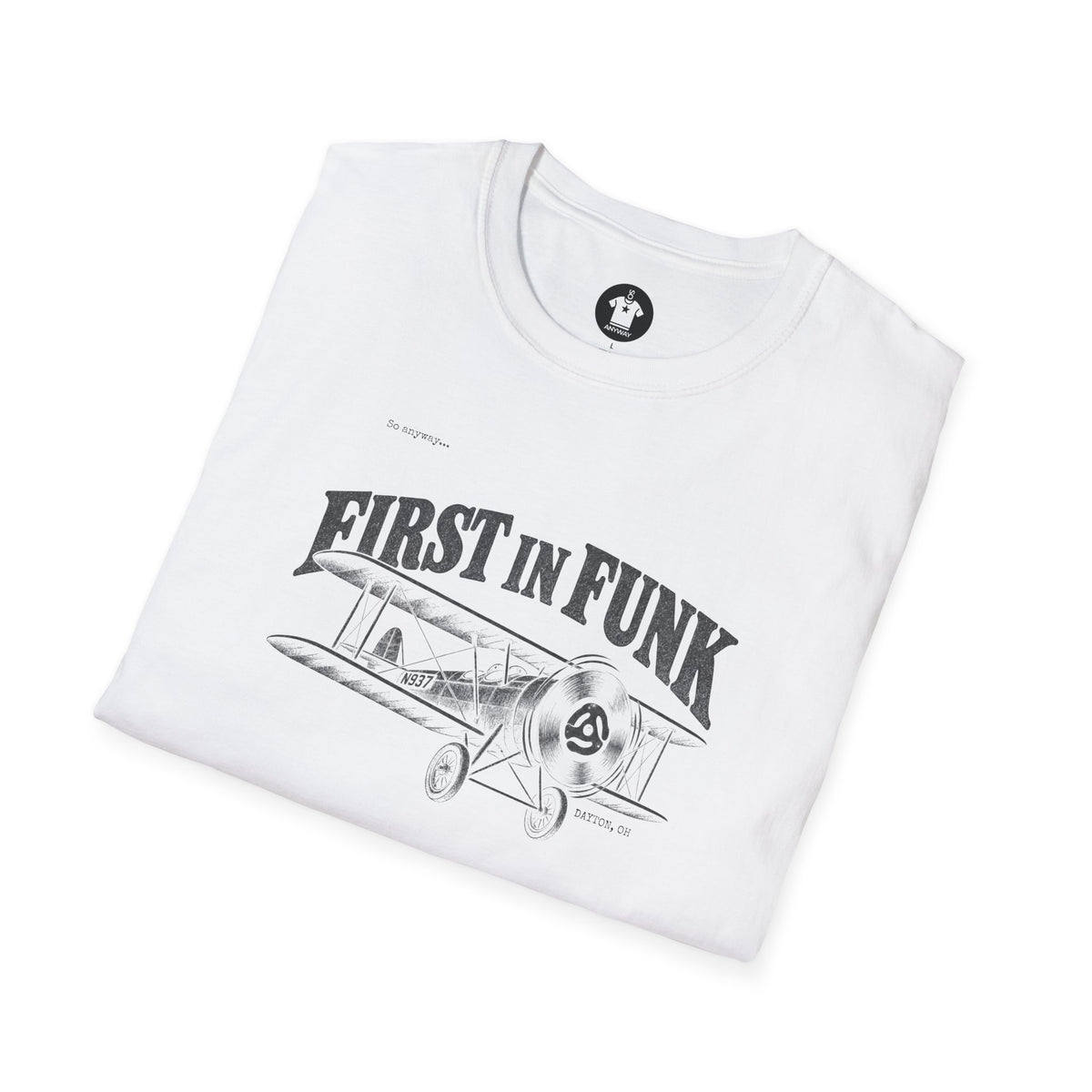 FIRST IN FUNK - Dayton Ohio Aviation Funk Record Biplane Graphic T-Shirt