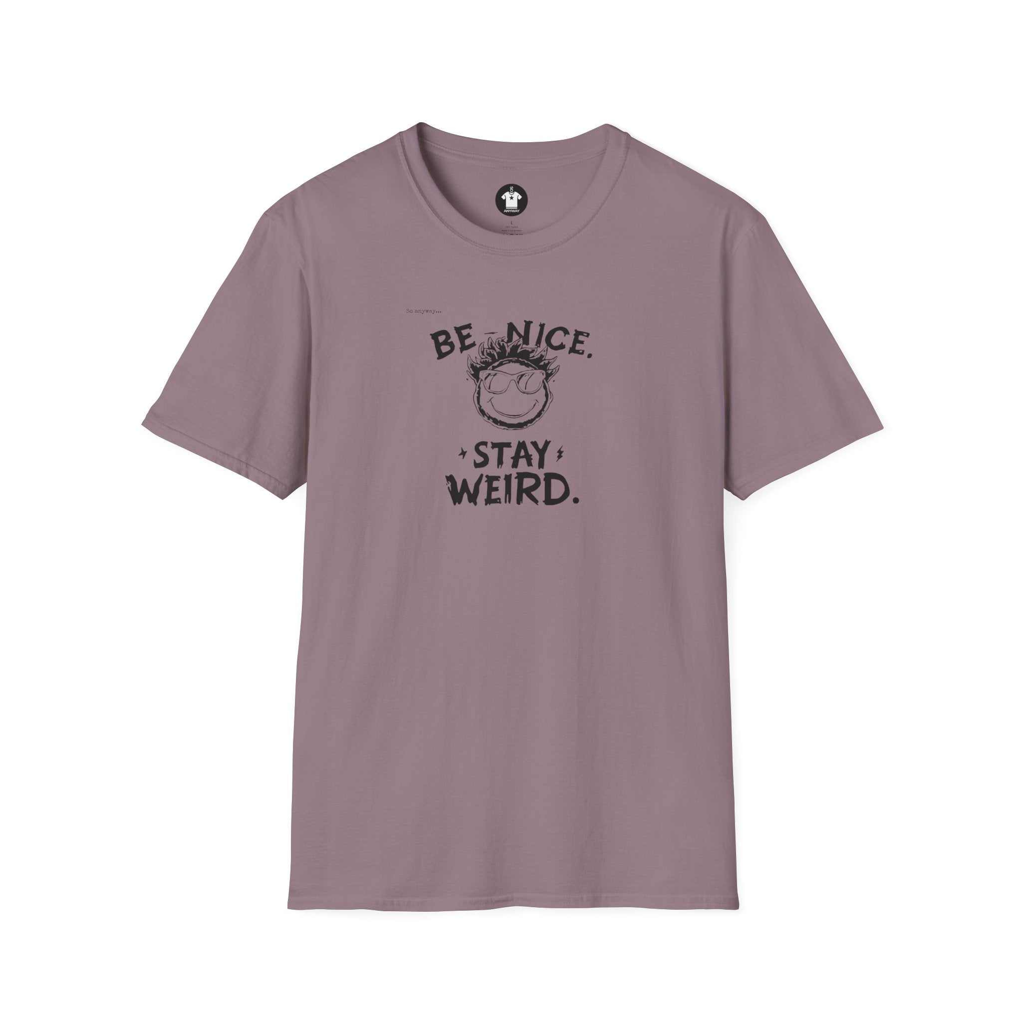 BE NICE STAY WEIRD Shirt – Funny Smiley Face Graphic Tee for Kind Weirdos and Creative People