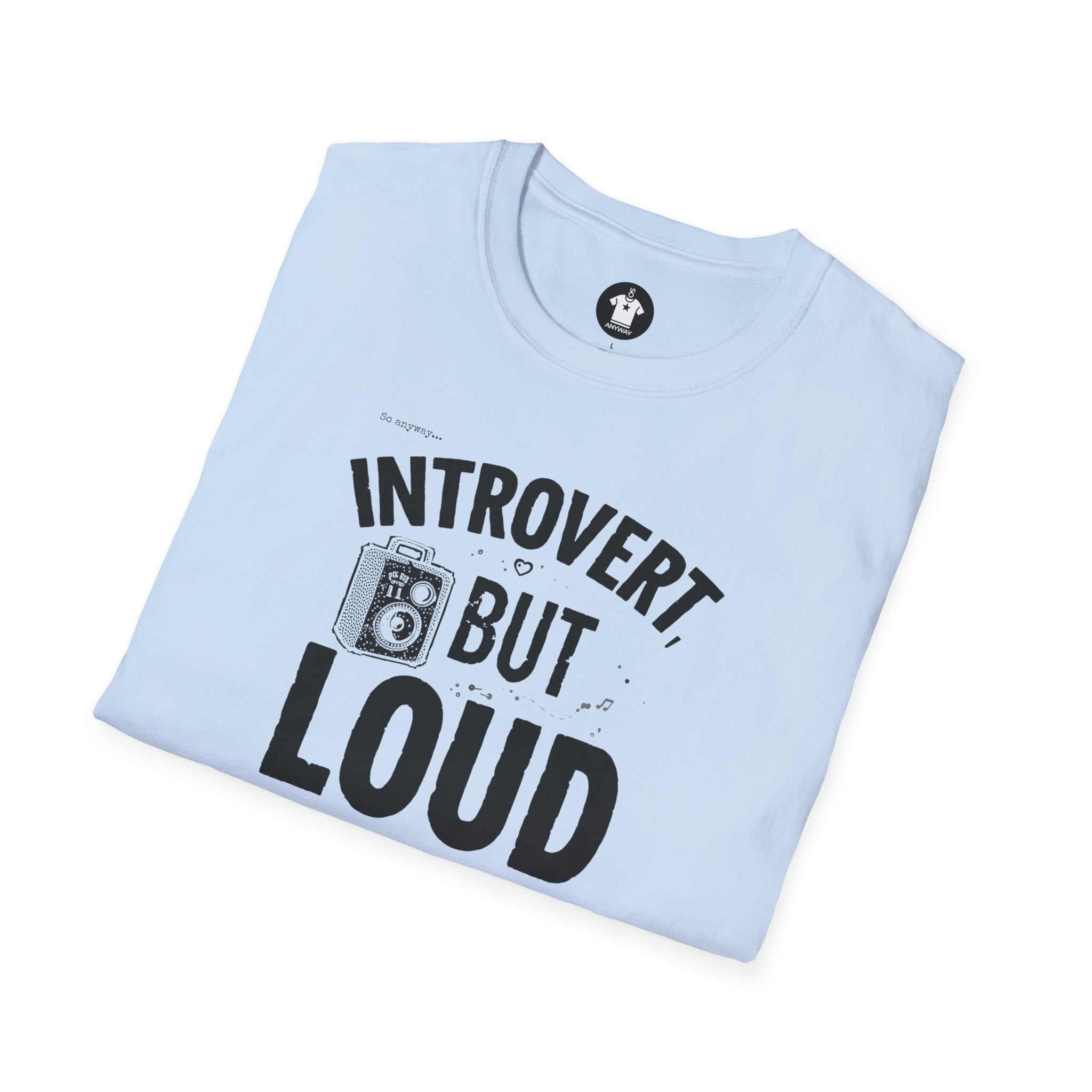 INTROVERT, BUT LOUD Light - Loud Thoughts, Quiet Person Funny Psychology Tee