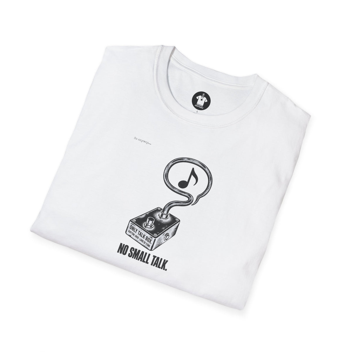 TALK BOX ONLY - No Small Talk Funny Introvert Funk Music Graphic T-Shirt