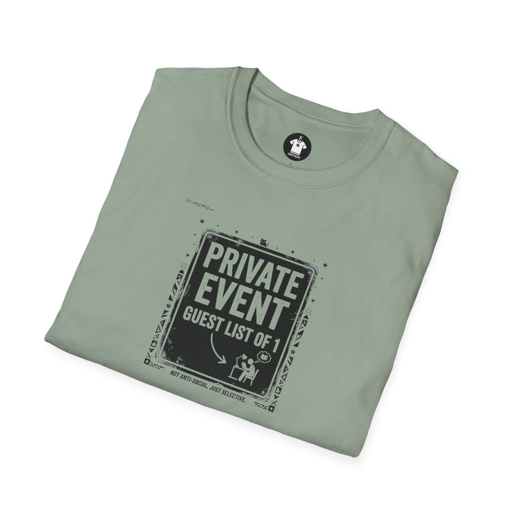 PRIVATE EVENT, Guest List Of 1 – Funny Introvert Graphic Tee