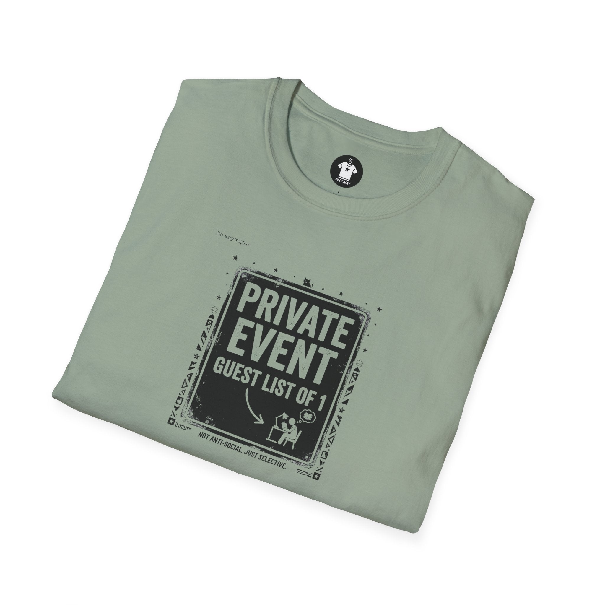 PRIVATE EVENT, Guest List Of 1 – Funny Introvert Graphic Tee
