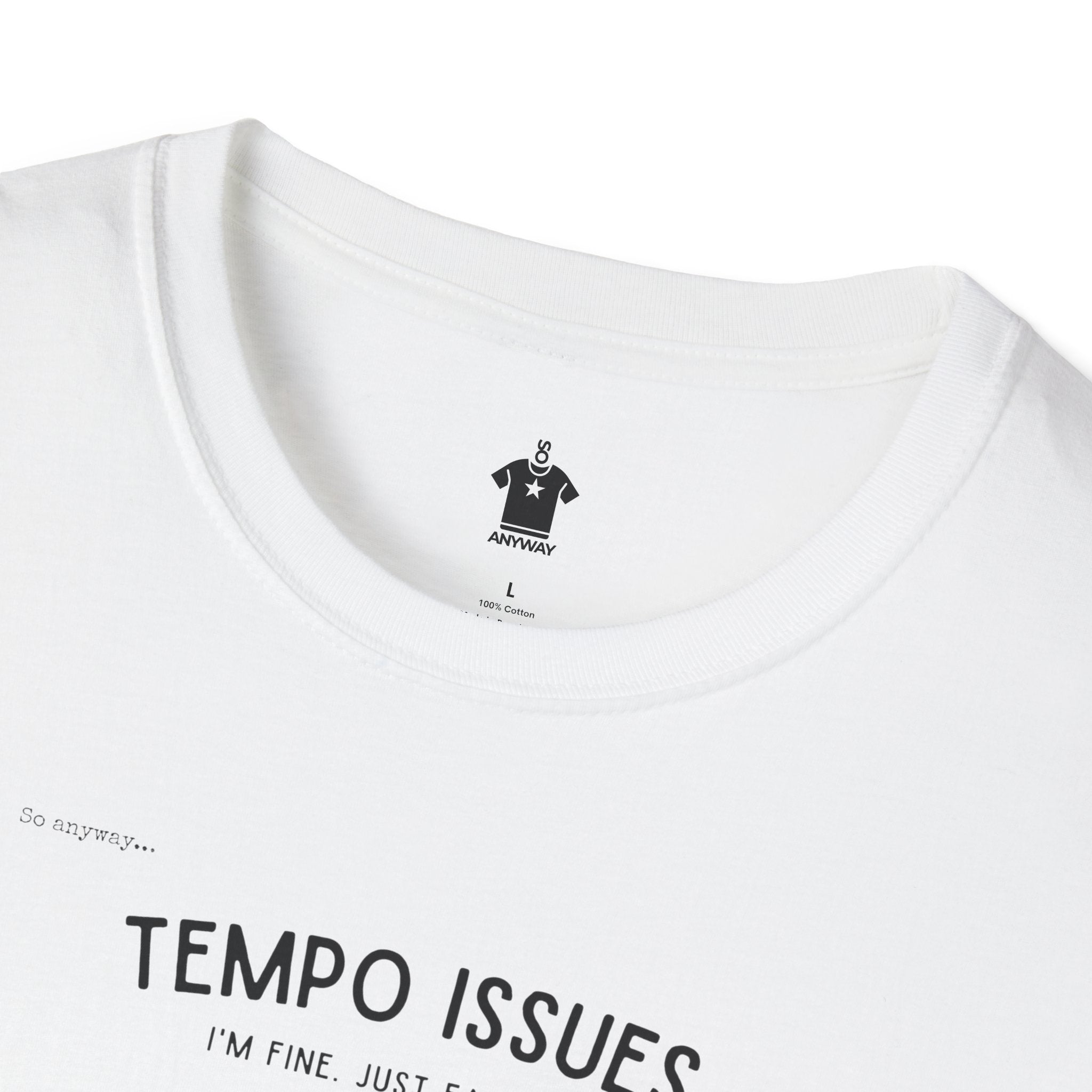 TEMPO ISSUES Light– Funny Music Metronome “I’m Fine. Just Faster.” Graphic T-Shirt