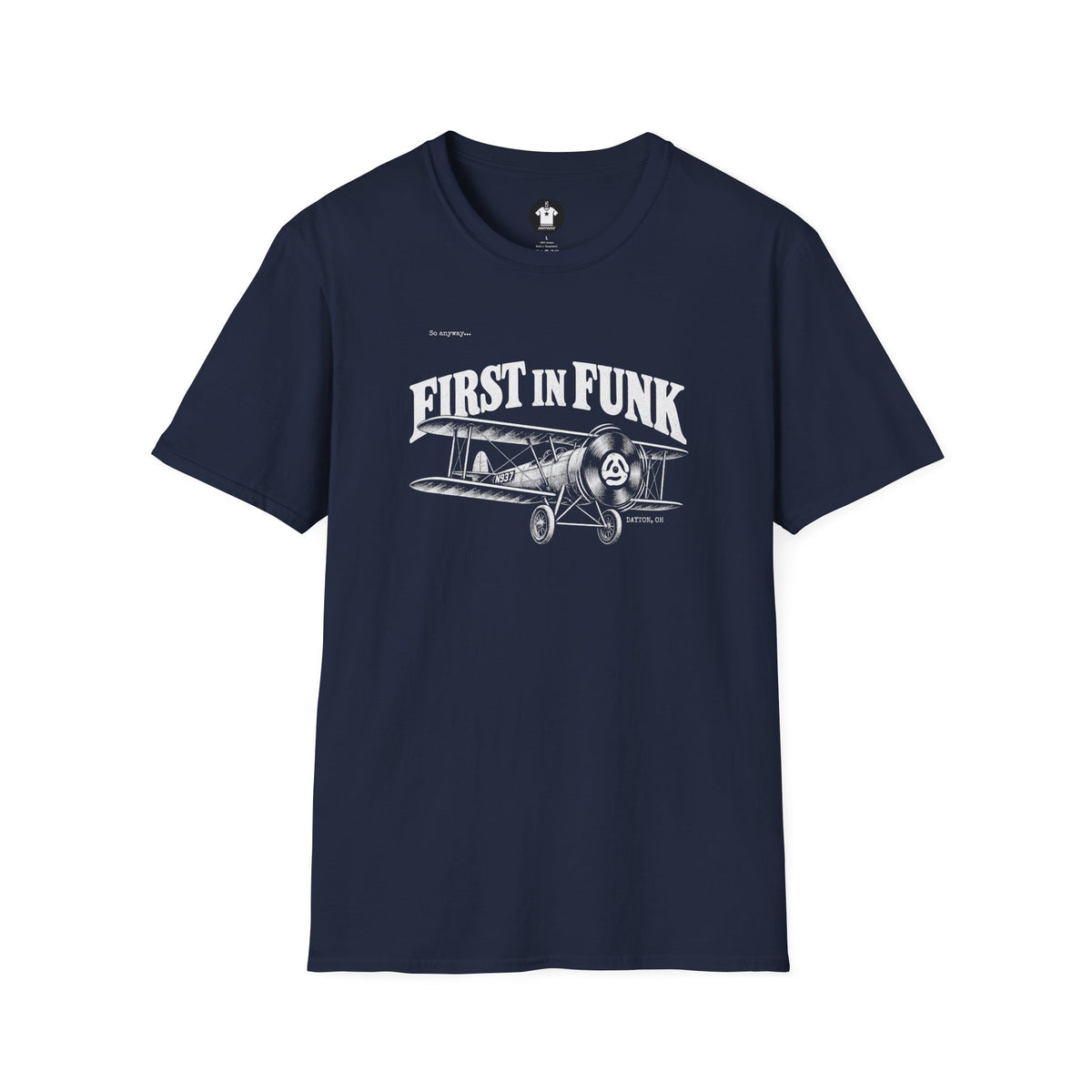 FIRST IN FUNK - Dayton Ohio Aviation Funk Record Biplane Graphic T-Shirt