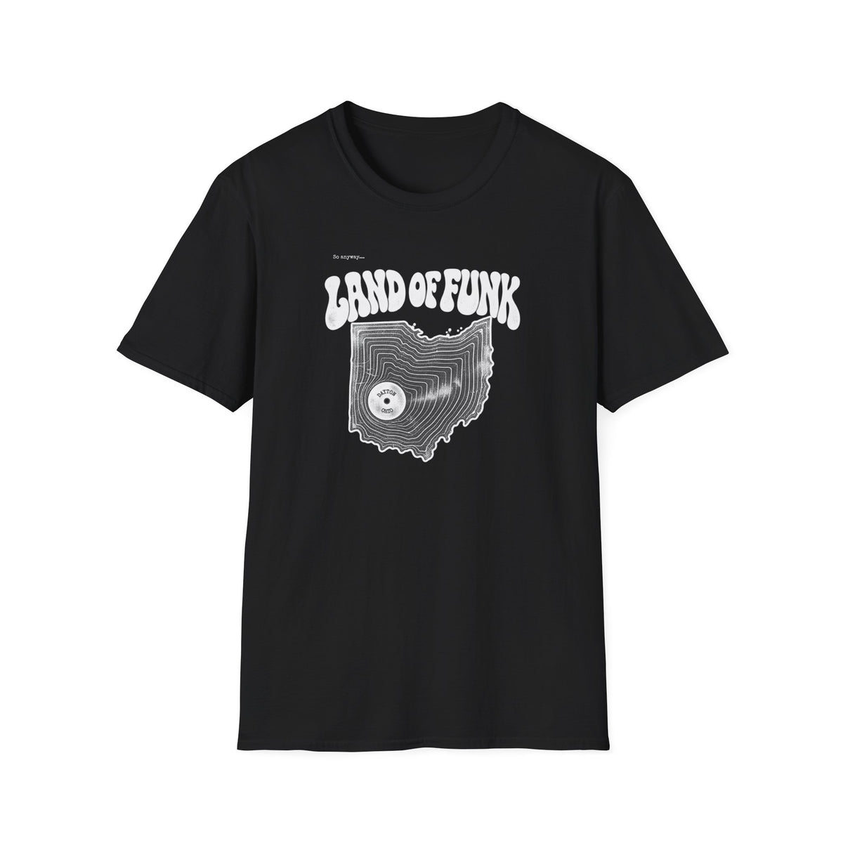 LAND OF FUNK - Dayton, Ohio - Funk Music Vinyl Record Graphic T-Shirt
