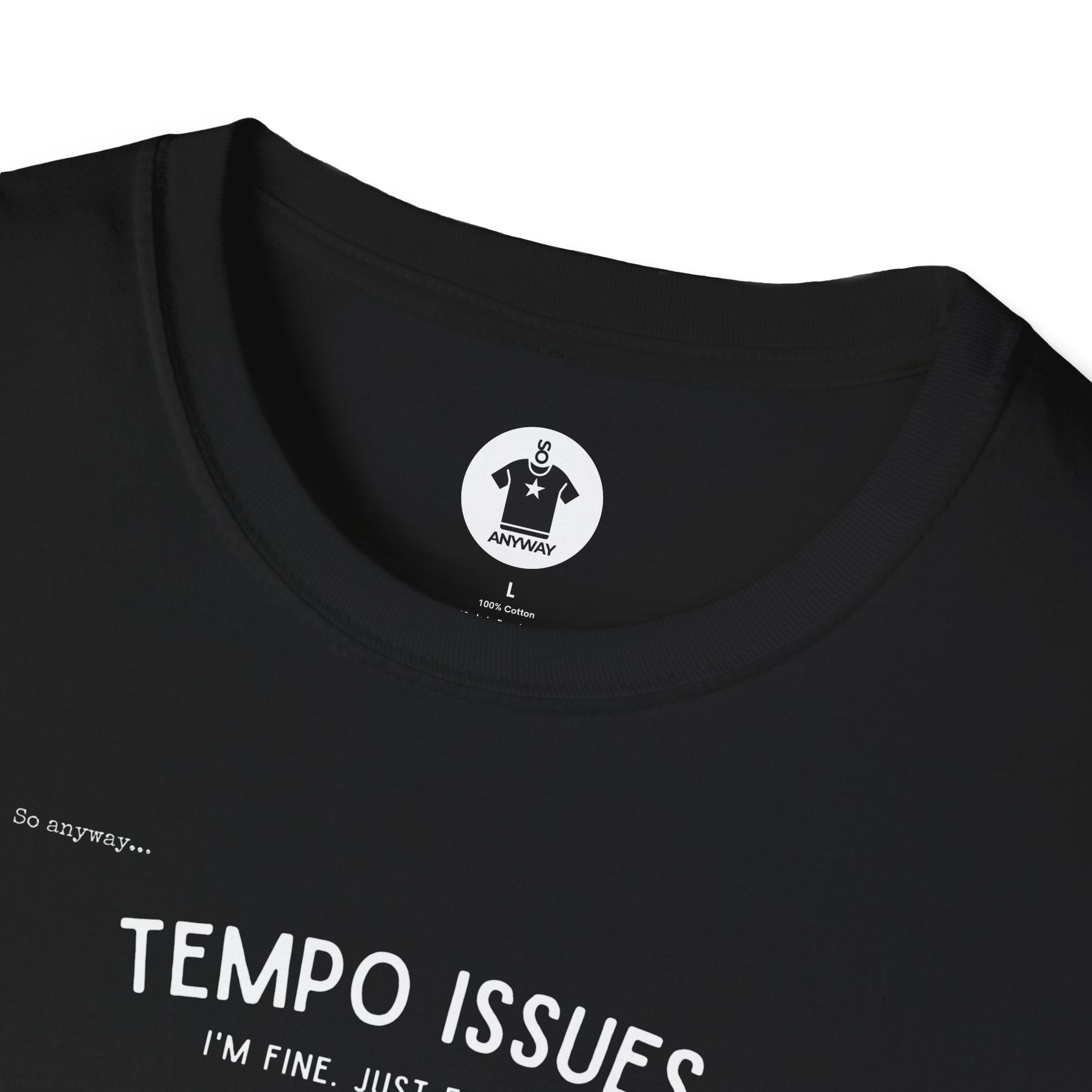 TEMPO ISSUES Dark– Funny Music Metronome “I’m Fine. Just Faster.” Graphic T-Shirt