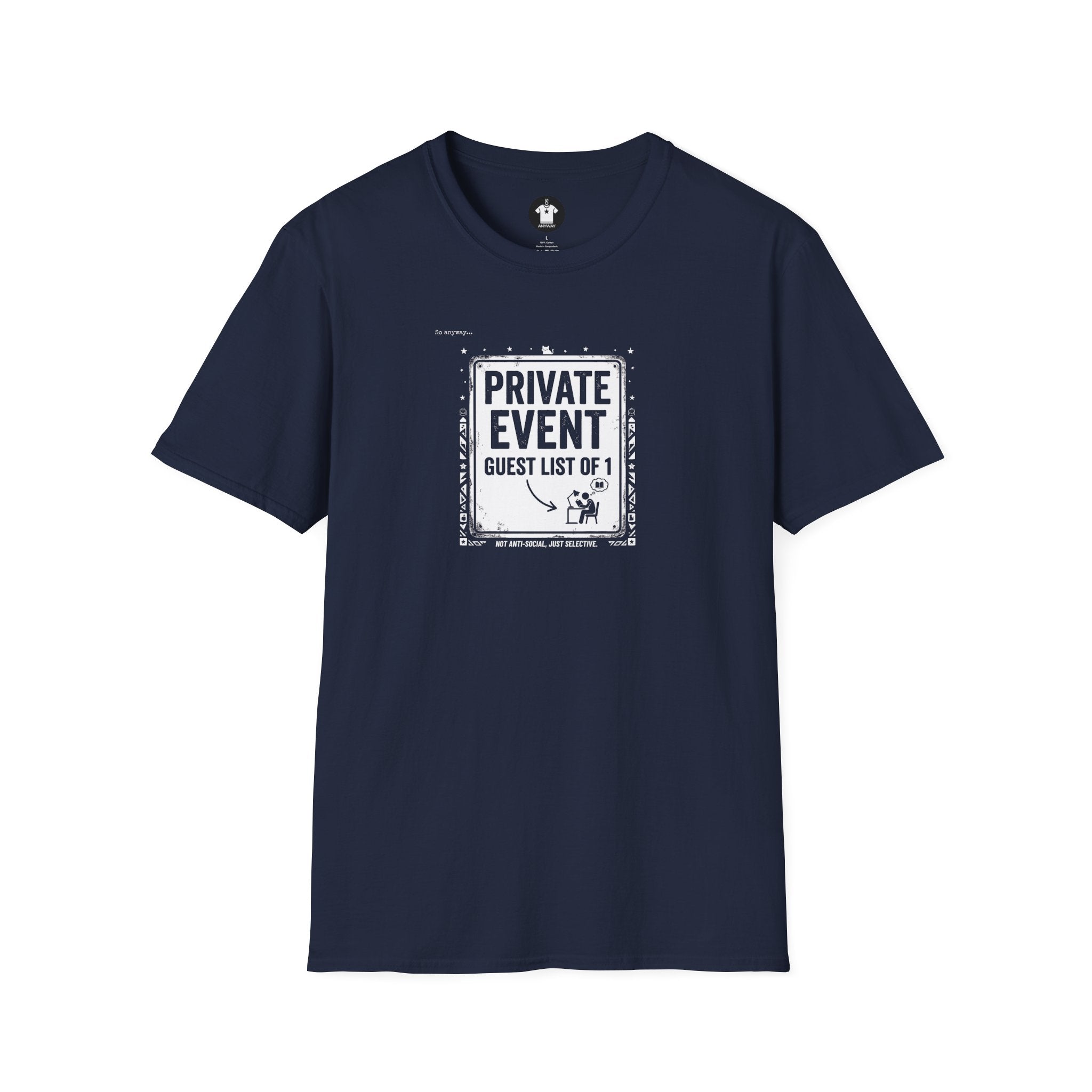 PRIVATE EVENT, Guest List Of 1 – Funny Introvert Graphic Tee