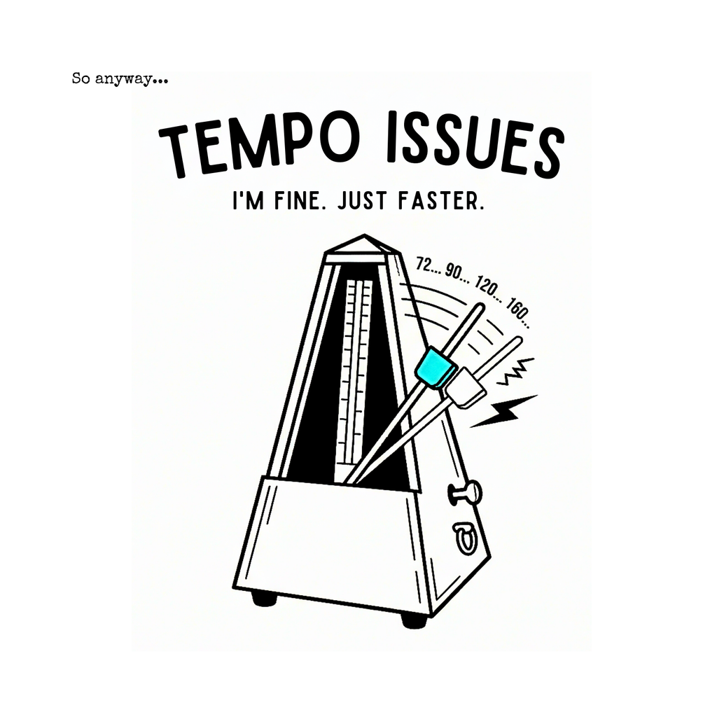 TEMPO ISSUES Light– Funny Music Metronome “I’m Fine. Just Faster.” Graphic T-Shirt