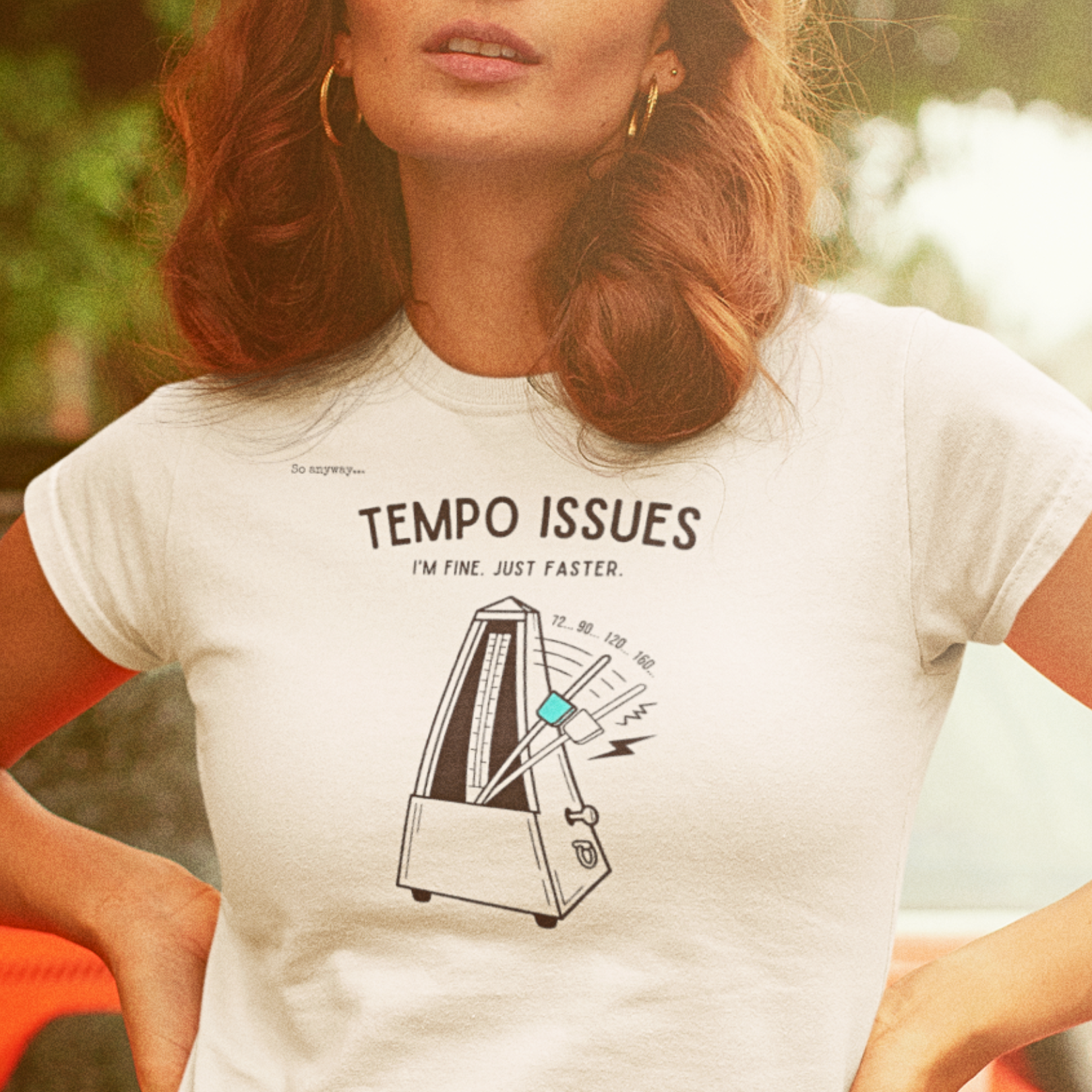 TEMPO ISSUES Light– Funny Music Metronome “I’m Fine. Just Faster.” Graphic T-Shirt