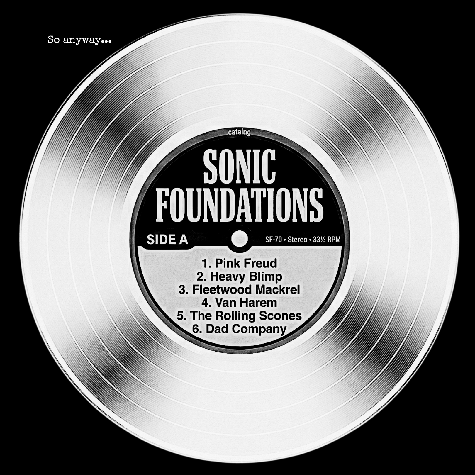 SONIC FOUNDATIONS: SIDE A – Funny Vinyl Record Tracklist Music Pun Graphic T-Shirt