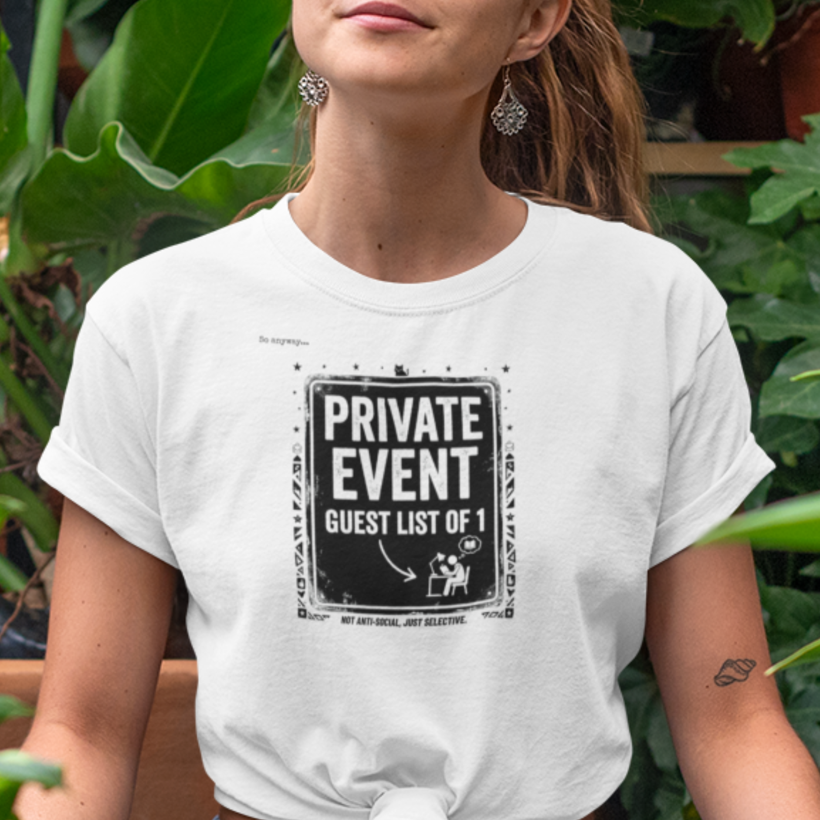 PRIVATE EVENT, Guest List Of 1 – Funny Introvert Graphic Tee
