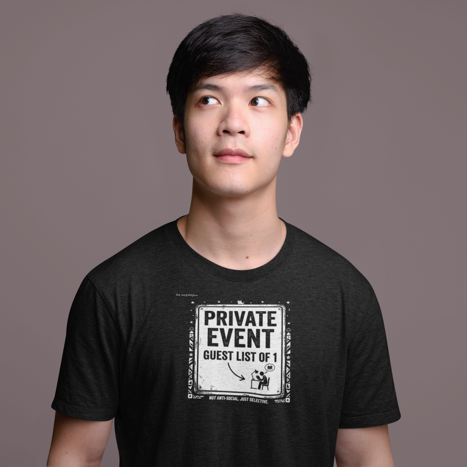 PRIVATE EVENT, Guest List Of 1 – Funny Introvert Graphic Tee