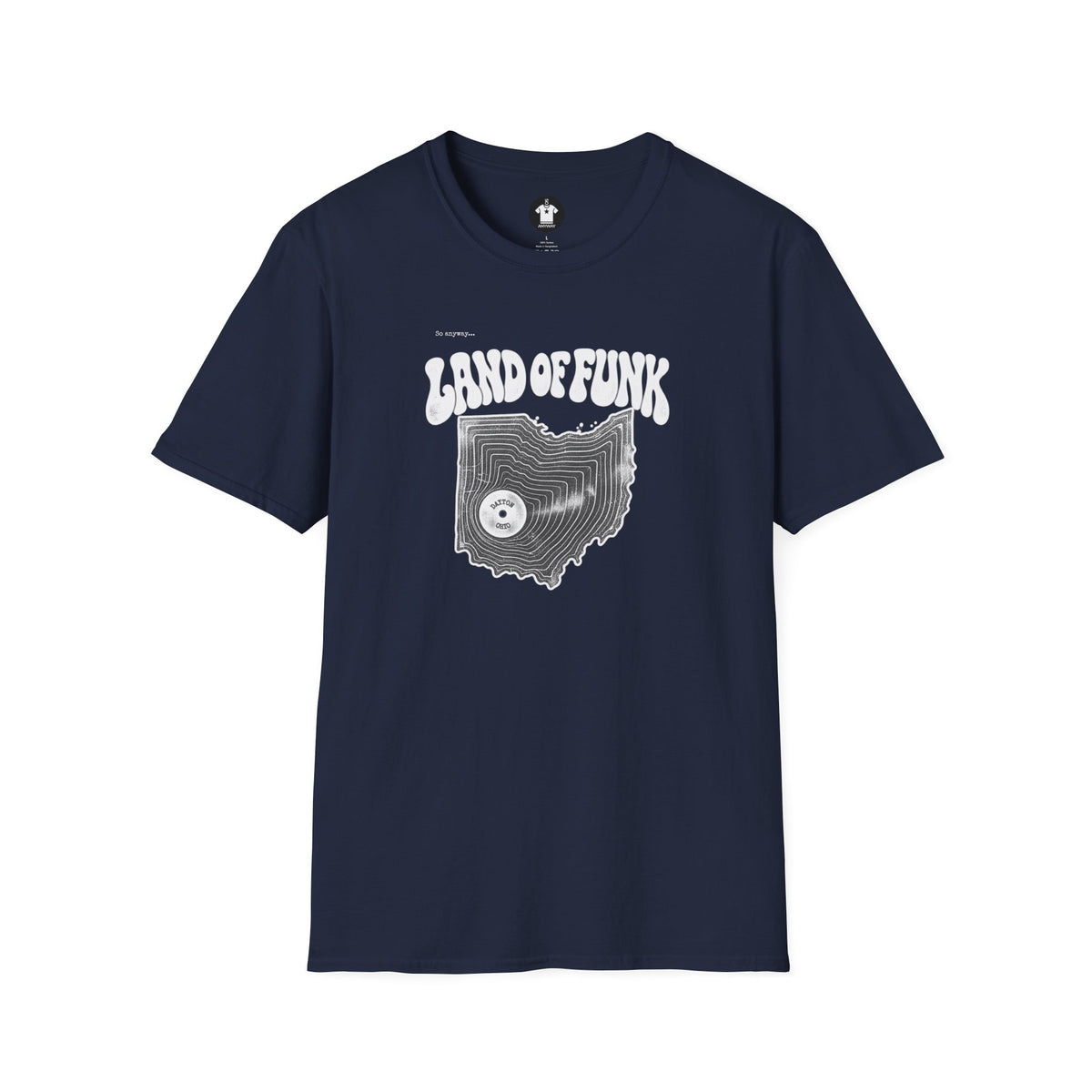 LAND OF FUNK - Dayton, Ohio - Funk Music Vinyl Record Graphic T-Shirt