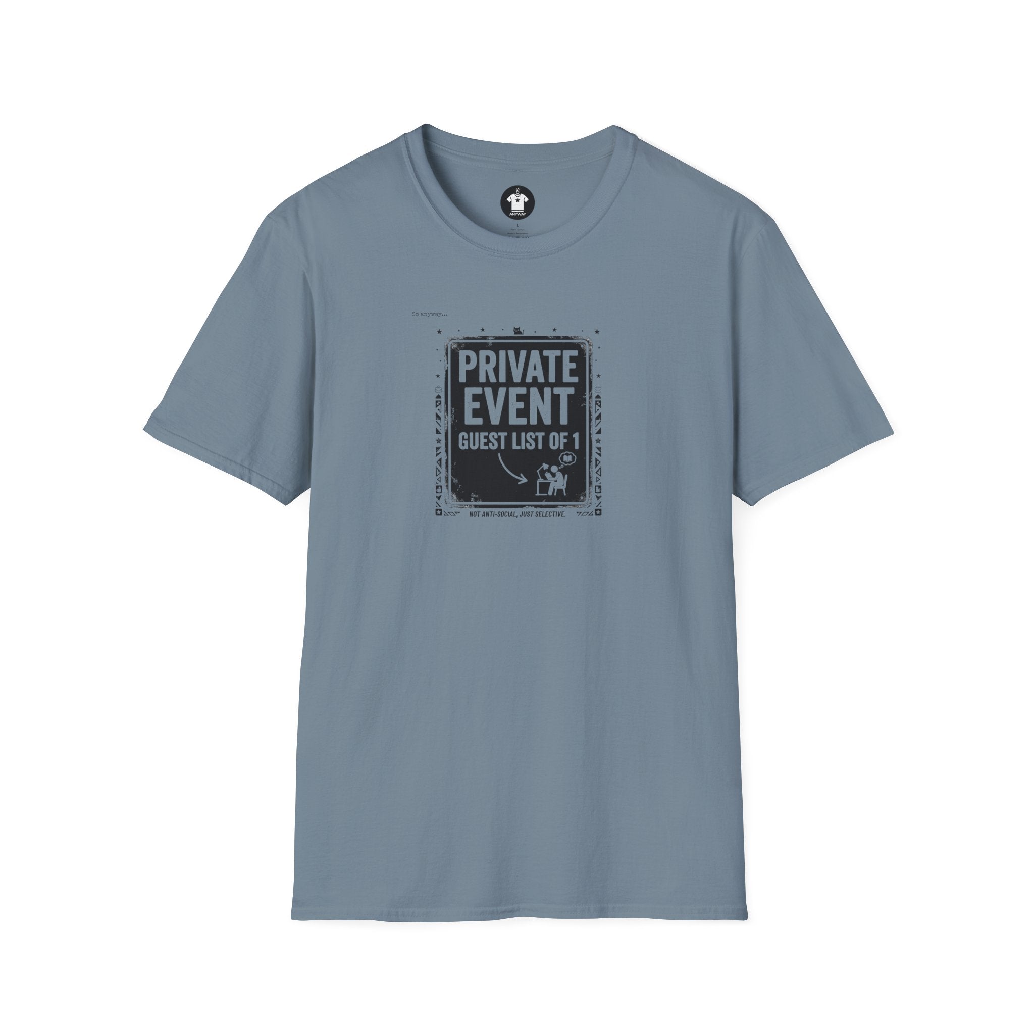 PRIVATE EVENT, Guest List Of 1 – Funny Introvert Graphic Tee