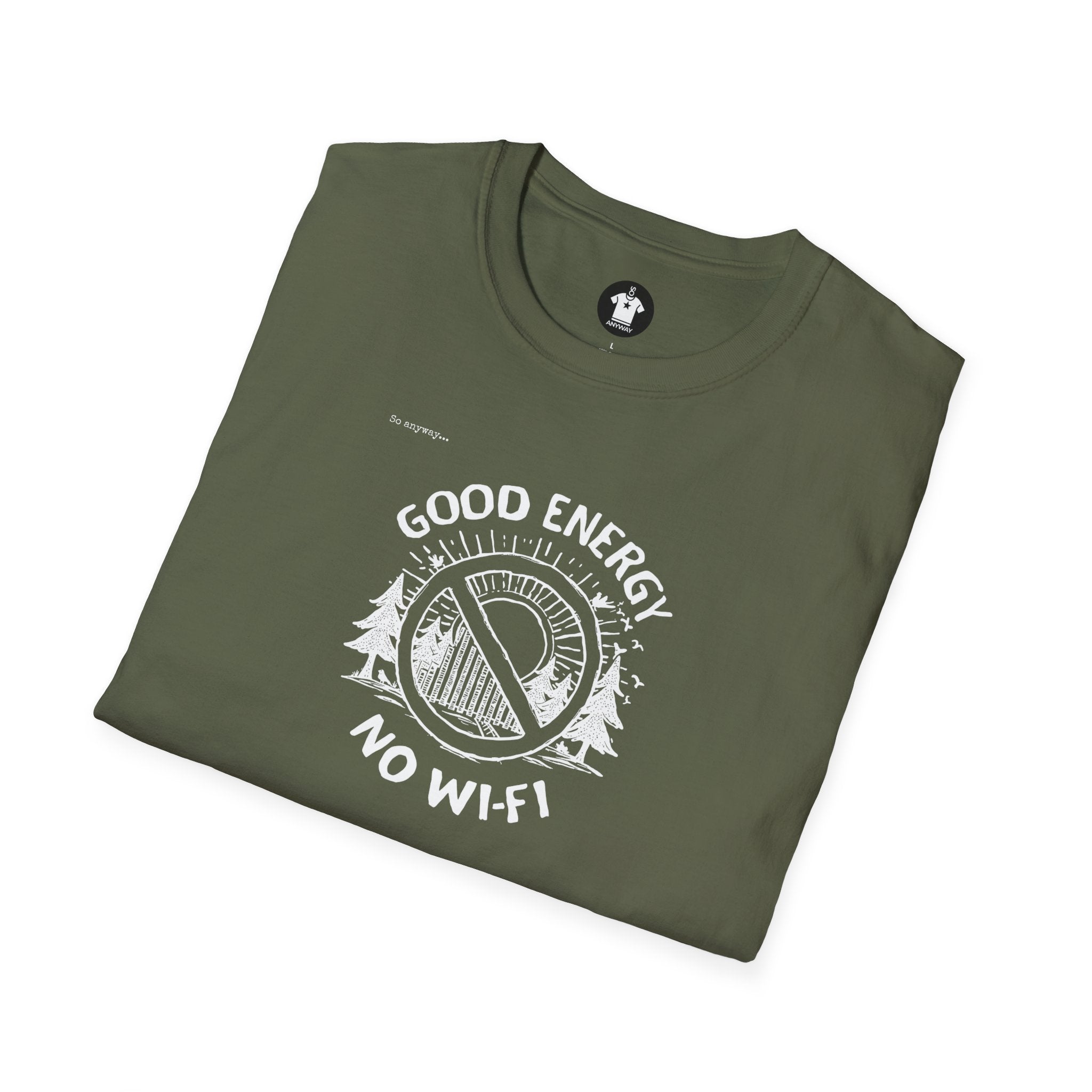 GOOD ENERGY, NO WI-FI – Funny Nature Lover Graphic Tee