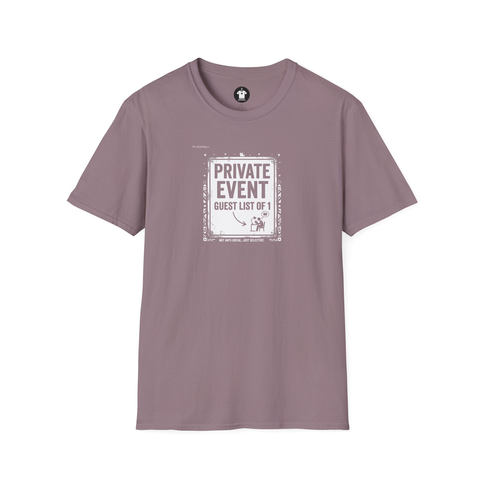 PRIVATE EVENT, Guest List Of 1 – Funny Introvert Graphic Tee