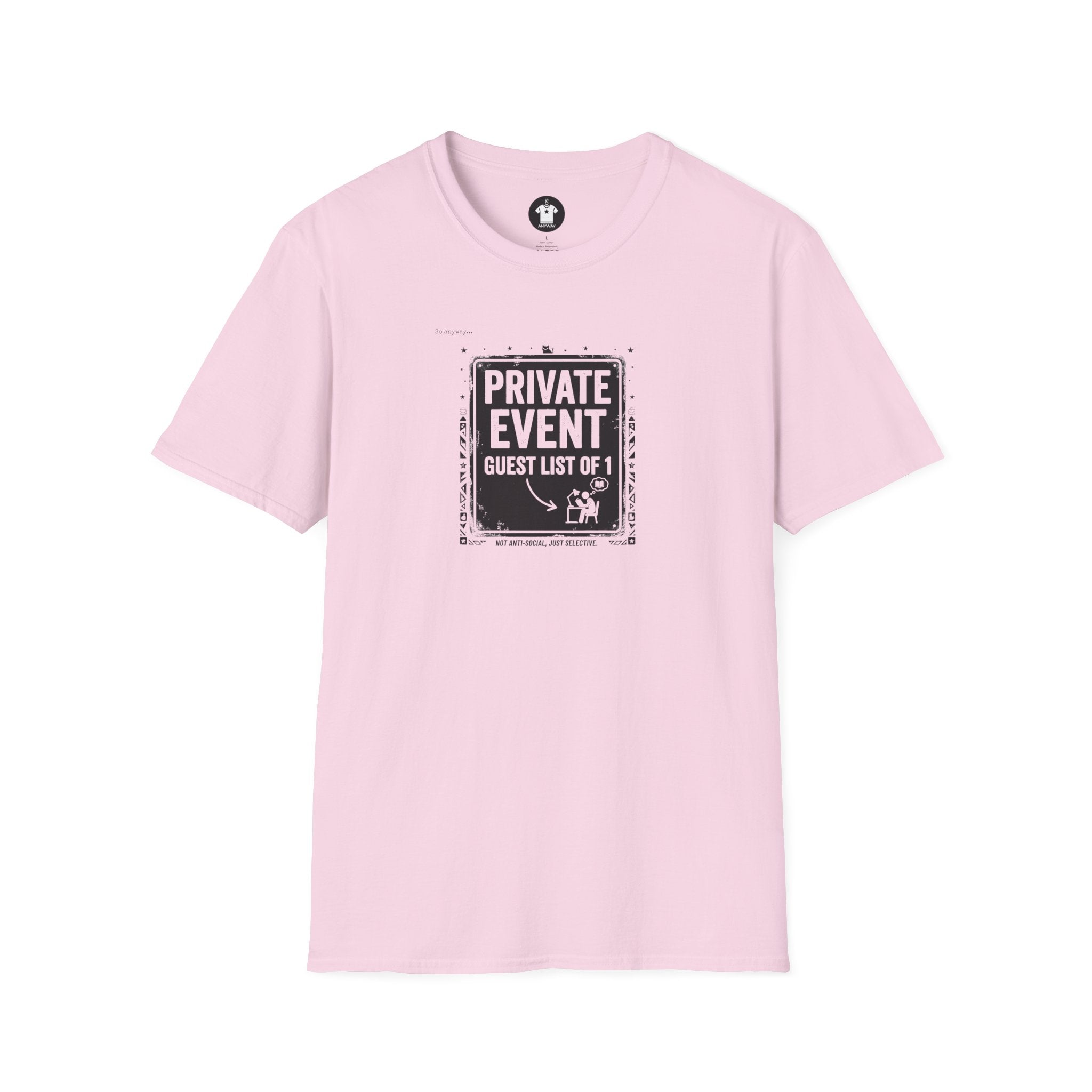 PRIVATE EVENT, Guest List Of 1 – Funny Introvert Graphic Tee