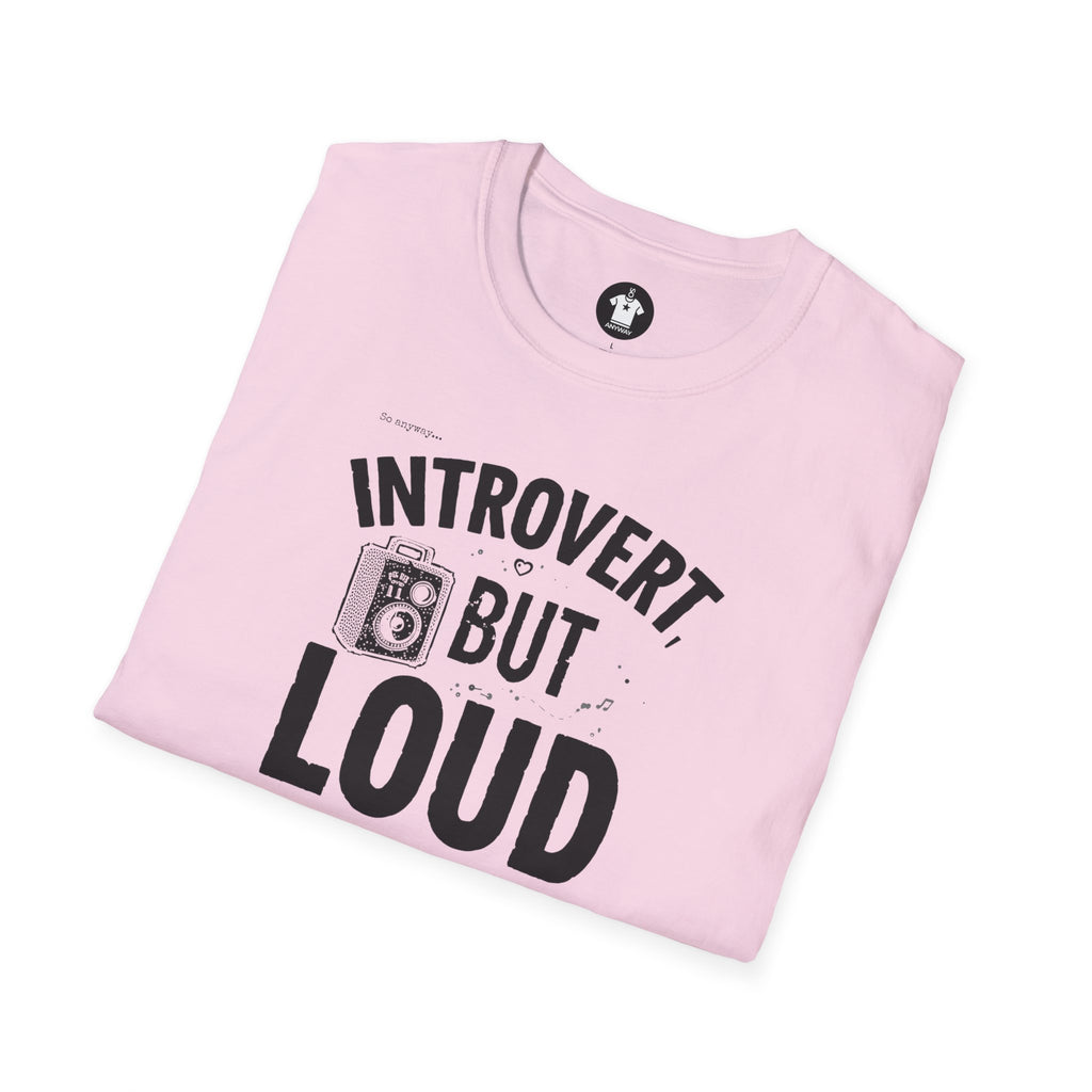 INTROVERT, BUT LOUD Light - Loud Thoughts, Quiet Person Funny Psychology Tee