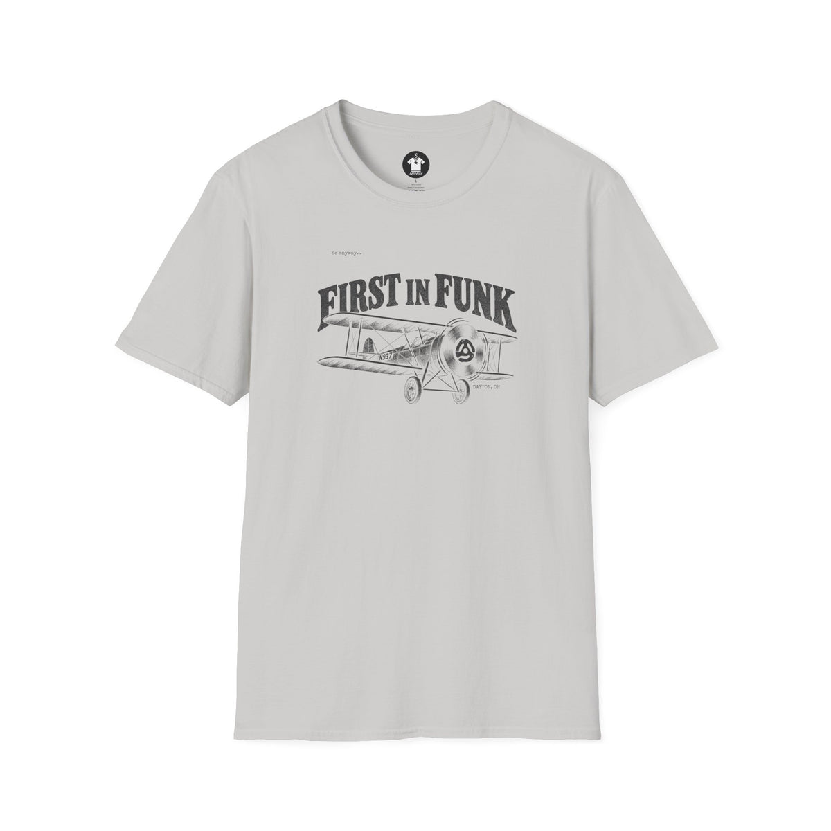 FIRST IN FUNK - Dayton Ohio Aviation Funk Record Biplane Graphic T-Shirt