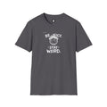 BE NICE STAY WEIRD Shirt – Funny Smiley Face Graphic Tee for Kind Weirdos and Creative People