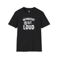 INTROVERT, BUT LOUD Dark - Loud Thoughts, Quiet Person Funny Psychology Tee