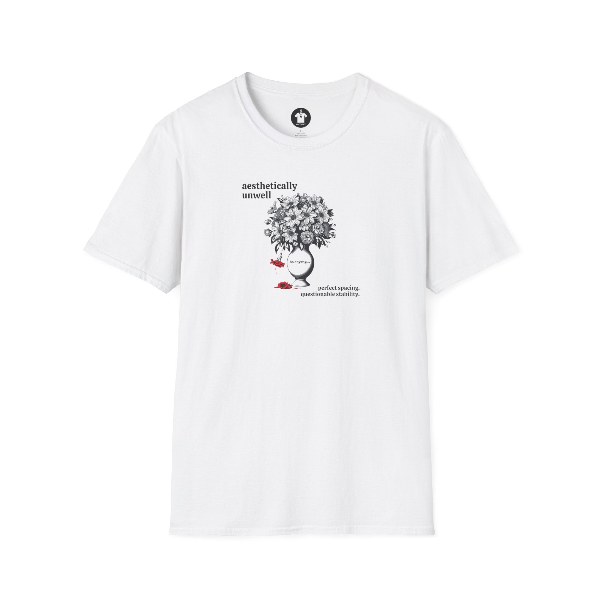 AESTHETICALLY UNWELL – Perfect Spacing, Questionable Stability Graphic Tee