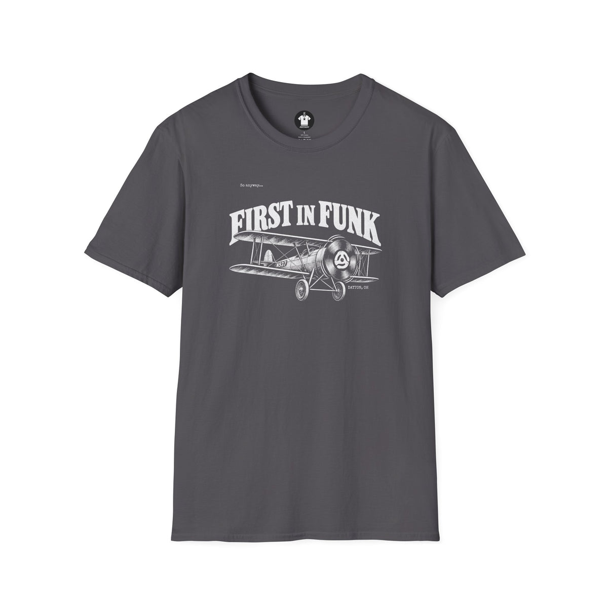 FIRST IN FUNK - Dayton Ohio Aviation Funk Record Biplane Graphic T-Shirt