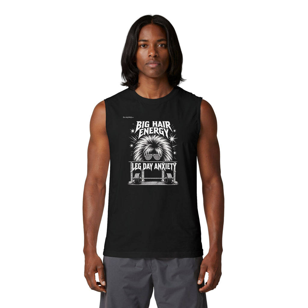 Muscle Tank — 80s Vibe "Big Hair Energy, Leg Day Anxiety" Gym Workout Tank Top