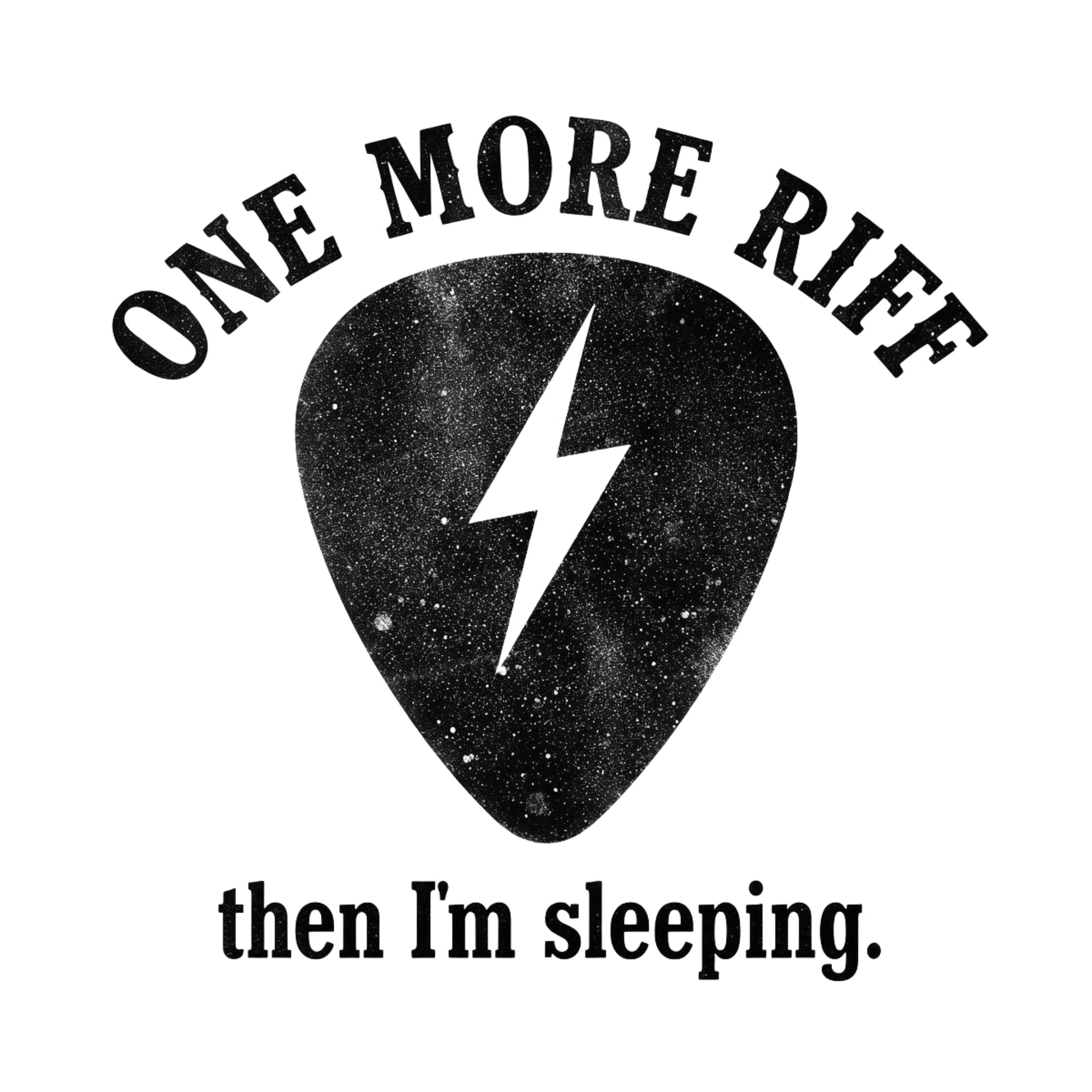 ONE MORE RIFF Light - "One More Riff then I'm Sleeping" Tee